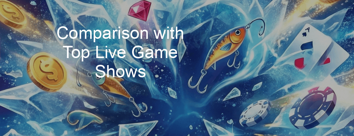 Ice Fishing Game Comparison With Top Live Game Shows Ice Fishing Game Comparison With Top Live Game Shows