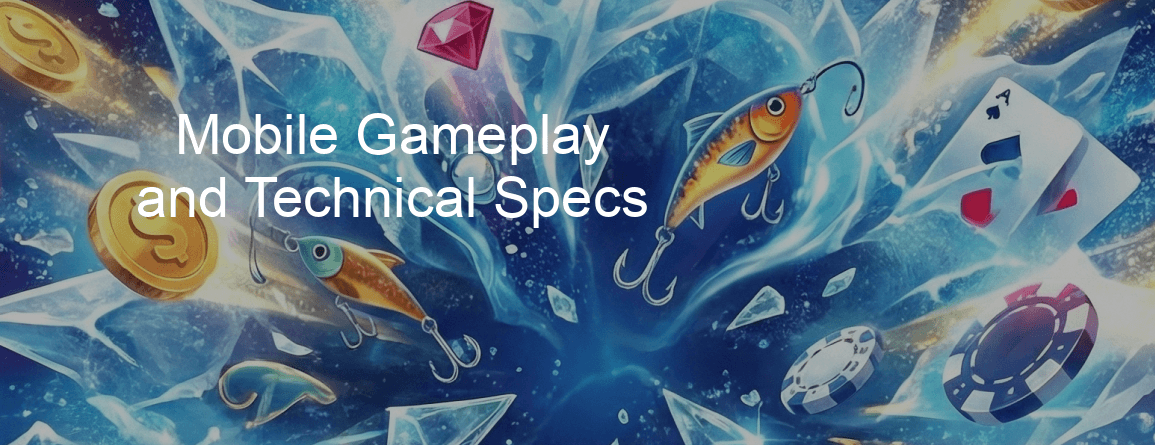 Ice Fishing Game Mobile Gameplay And Technical Specs Ice Fishing Game Mobile Gameplay And Technical Specs